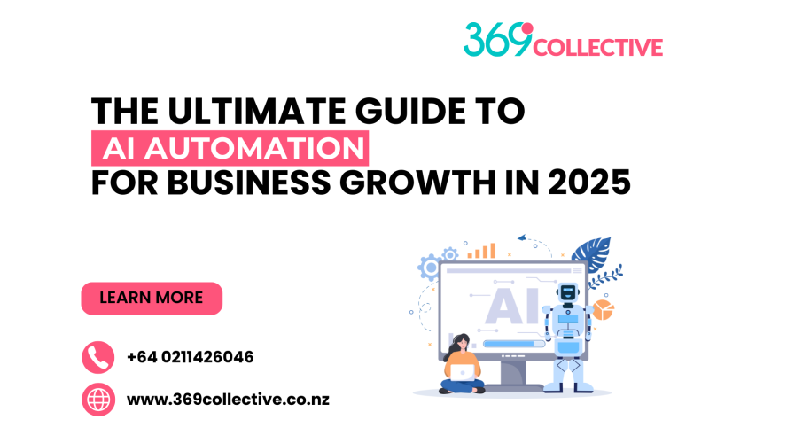 The Ultimate Guide to AI Automation for Business Growth in 2025