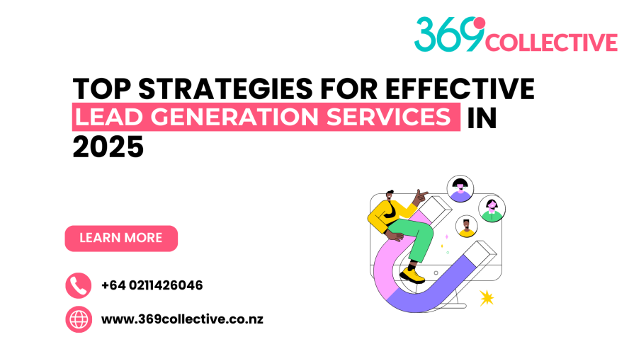 Top Strategies for Effective Lead Generation Services in 2025